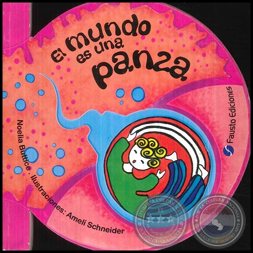 EL MUNDO ES UNA PANZA - Autora: NOELIA BUTTICE - Ao 2007